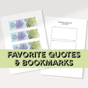 Op de afbeelding: Printbare bladwijzers en een pagina om favoriete citaten uit het boek "Broken Country" op te schrijven. De bladwijzers hebben aquarel-achtige achtergronden in groene en blauwe tinten. De tekst op de bladwijzers luidt: "Dit is een liefdesverhaal met te veel begin. Ik weiger na te denken over hoe het zal eindigen."