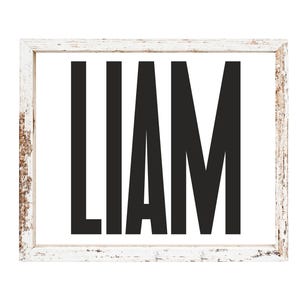 Liam Name Sign, Personalized Name Sign, Digital Print 8x10, Bold