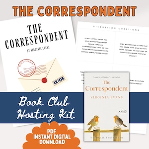 May include: A book club hosting kit featuring the novel "The Correspondent" by Virginia Evans. The kit includes a book cover, discussion questions, and an envelope graphic. The words "PDF Instant Digital Download" are also visible.