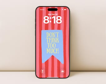 Motiverende telefoonachtergrond Denk niet te veel achtergrond na