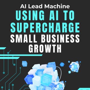Puede incluir: Una ilustración gráfica de una estructura de cubo 3D azul y blanco con un fondo de placa de circuito azul. El texto "AI Lead Machine Using AI to Supercharge Small Business Growth" se muestra en texto blanco y azul sobre un fondo negro. El texto "Lead Labs AI" se muestra en texto blanco sobre un fondo azul.