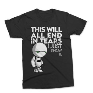 Camiseta Marvin el androide paranoico Todo esto acabará en lágrimas