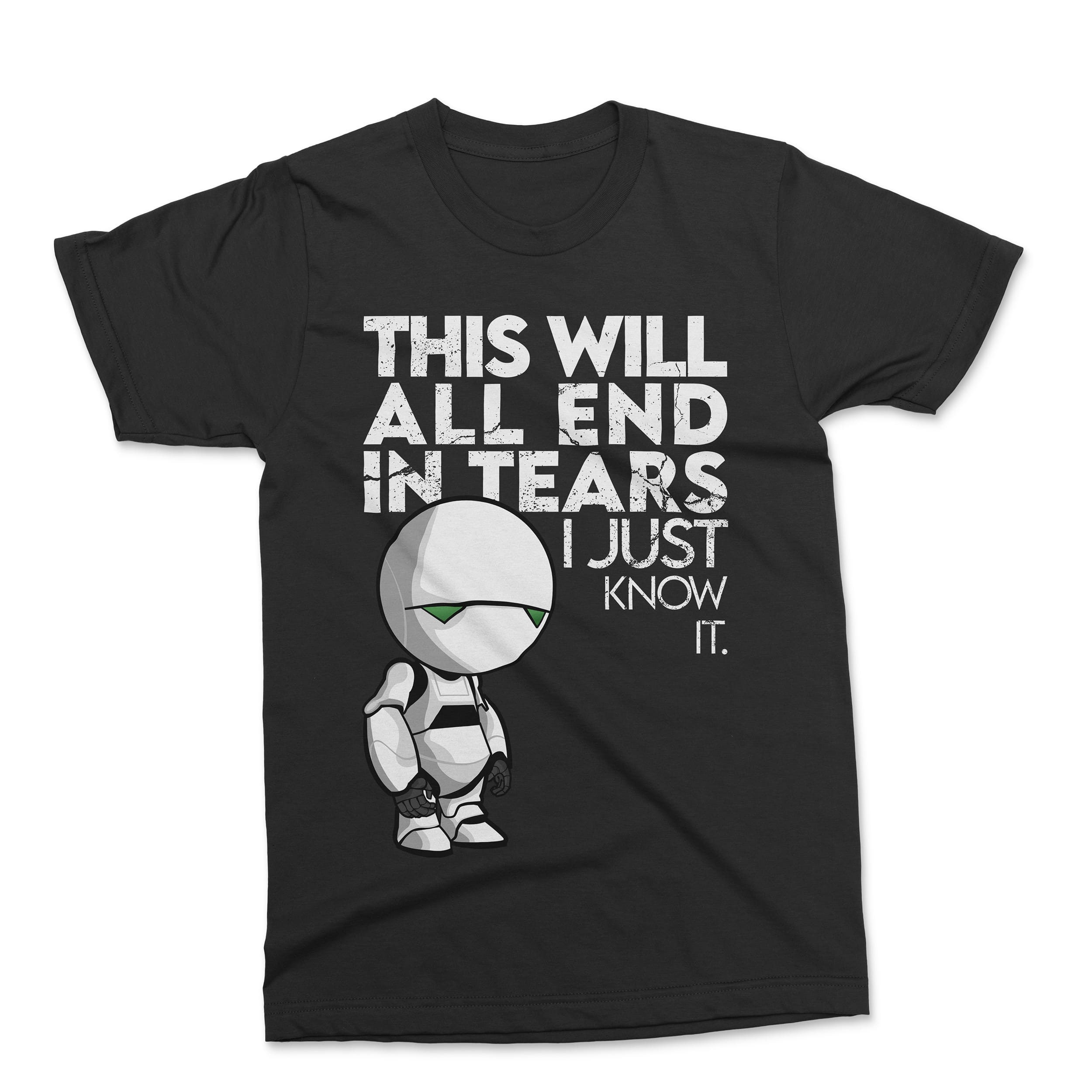 Marvin the Paranoid Android This Will All End in Tears T