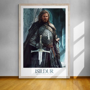 Isildur High King of Gondor and Arnor Poster