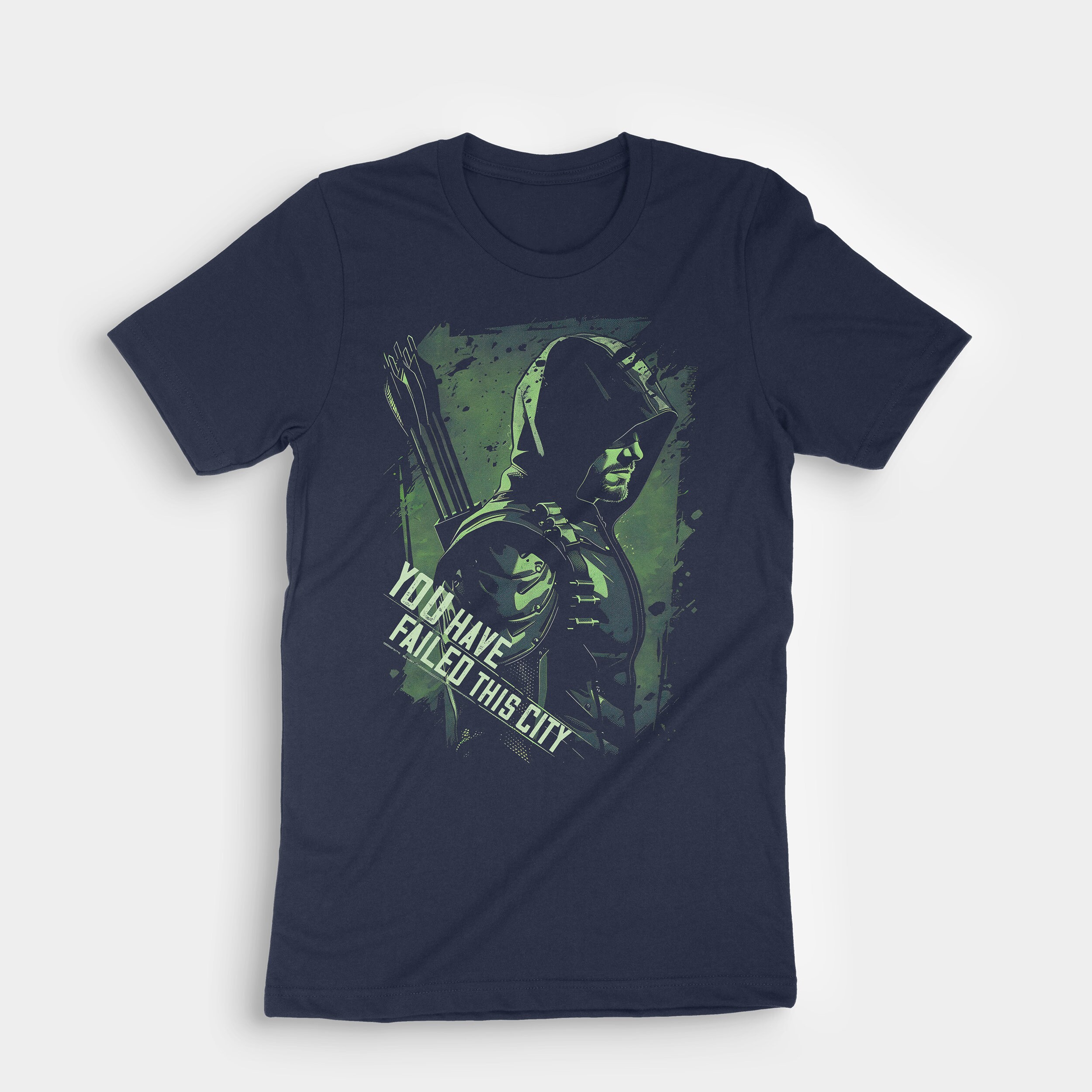 You Have Failed This City Shirt - Green Arrows Tv Shirt You Have Failed This City Shirt - Green Arrows Tv Shirt