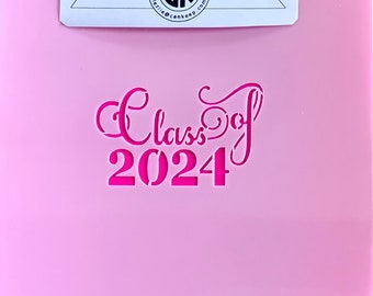 Graduation/ Class of 2024 Script / Cookie or Craft Stencil