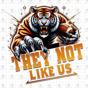 Tigers They Not Like Us Png, Football Mascot Design, Sports Mascot Png, Tigers Team Mascot Png, Tigers Png, Tigers Football Png,Game Day Png