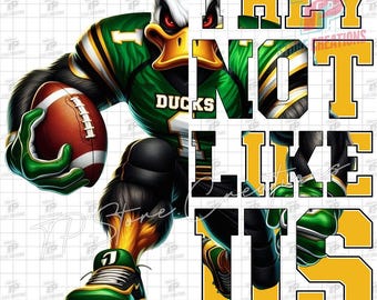 Ducks Football PNG, Ducks They Not Like Us Png, Ducks Mascot Png, School Spirit Png, Football Team Png, Ducks Sublimation, Digital Download