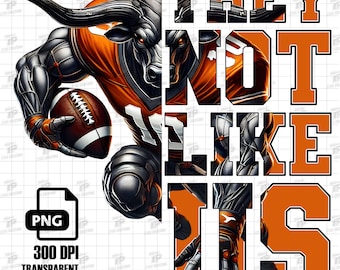 Longhorn They Not Like Us Png, Viral PNG File for Crafters, Longhorn Football Png, Longhorn Png, High School Game Day (Digital Download)