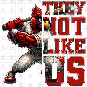 Cardinal They Not Like Us PNG, Viral PNG File for Crafters, Red and White Cardinal Baseball Mascot PNG, Red Bird Baseball, Baseball Season