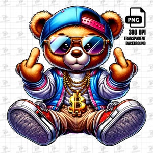 Hip Hop Teddy Bear Png, Rich Gangster Teddy Bear Png, Urban Sublimation Design, Streetwear Bear Shirt, Transparent Background, 300 DPI