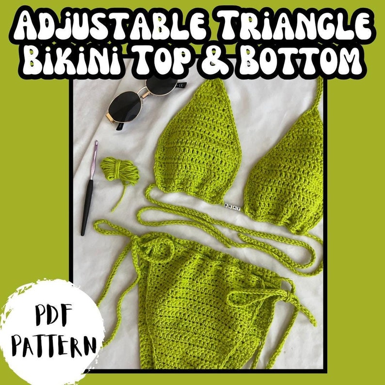 May include: A lime green crochet bikini top and bottom with adjustable straps. The bikini is laid out on a white surface. The text "ADJUSTABLE TRIANGLE BIKINI TOP & BOTTOM" is at the top of the image. The text "PDF PATTERN" is in a circle at the bottom left of the image.