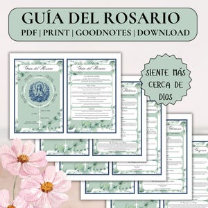 May include: A printable guide to the rosary in Spanish, with a green and blue color scheme and floral accents. The guide includes instructions for praying the rosary, as well as a section for each of the mysteries. The text reads "Guia del Rosario" and "Siente mas cerca de Dios".