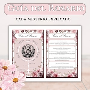 May include: A guide to the rosary in Spanish, with a floral design and a picture of the Virgin Mary. The guide includes instructions on how to pray the rosary and explains the different mysteries.
