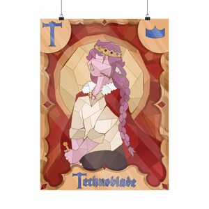 May include: A vertical poster featuring a stylized illustration of a figure with a long purple braid, a crown, and a white shirt. The background is a red and gold geometric stained glass pattern with the letter T and the text Technoblade.