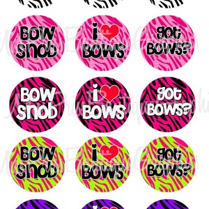 May include: Twelve round stickers with a zebra print background. The stickers feature different phrases, including "Bow Snob", "I Love Bows", and "Got Bows?" in pink, white, and black text.
