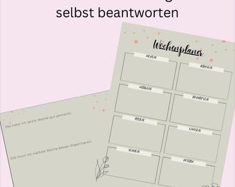 May include: A printable weekly planner with a light green background and black text. The planner has a section for each day of the week and includes prompts for reflection. The text "Organisiere deine Woche" is at the top of the page.