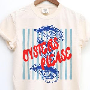 Oyster Shirt, Seafood Tshirt, Oysters Shirt, Foodie Shirt, Oysters Please, Summer Shirt, Coastal Aesthetic, Oyster T-Shirt, Food Shirts
