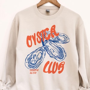 Oyster Sweatshirt, Oyster Club, Oysters Crewneck, Seafood Sweatshirts, Food Shirt, Foodie Sweater, Retro Pullover, Vintage Aesthetic