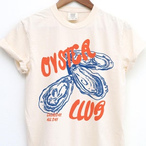 Oyster Shirt, Seafood Tshirt, Oyster Club Shirt, Oysters T Shirt, Food Shirt, Retro Summer Shirt, Coastal Aesthetic, Oysters T-Shirt