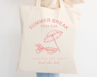 Summer Break, Teacher Summer Gift, Last Day of School Gift, Teacher Gift Idea, Teacher Tote, Teacher Social Club, Teacher End of Year Gift