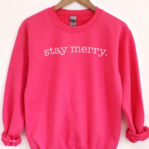 Merry Sweatshirt, Christmas Crewneck, Stay Merry Shirt, Merry Christmas, Winter Sweater, Christmas Shirt for Women, Holiday Sweaters Woman