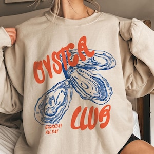 Oyster Sweatshirt, Oyster Club, Oysters Crewneck, Seafood Sweatshirts, Food Shirt, Foodie Sweater, Retro Pullover, Vintage Aesthetic