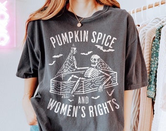 Camiseta con especias de calabaza, derechos de las mujeres, feminista de Halloween, esqueleto, igualdad de derechos, café esqueleto, política