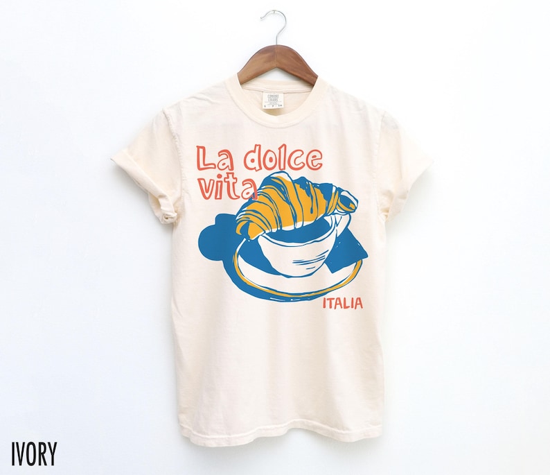 La Dolce Vita Shirt, Coffee Shirt, Italy Tshirt, Breakfast T Shirt, Retro Food Shirt, Vintage Aesthetic, Italia Tee, Travel T-Shirt, Foodie