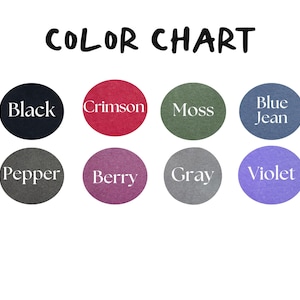 Puede incluir: Una carta de colores con el t&iacute;tulo "COLOR CHART" en negrita y en negro. La carta muestra ocho muestras de color en formas circulares, cada una etiquetada con un nombre de color: Black, Crimson, Moss, Blue Jean, Pepper, Berry, Gray y Violet.