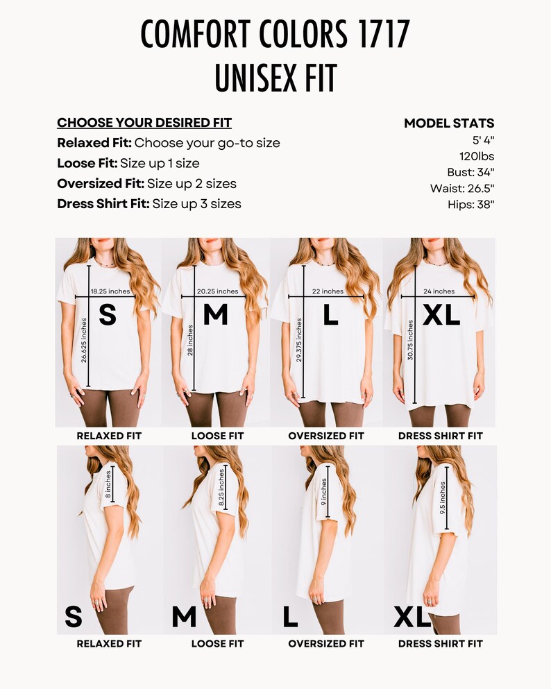 May include: A size chart for Comfort Colors 1717 unisex fit t-shirts. The chart includes measurements for sizes S, M, L, and XL, with details on relaxed, loose, oversized, and dress shirt fits. The model's stats are also listed.