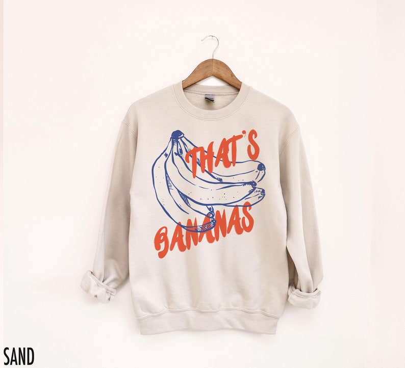 Banana Sweatshirt, Bananas Crewneck, Food Sweatshirt, Fruit Sweatshirt, Funny Food Shirt, Retro Sweatshirt, Vintage Aesthetic, Food Pun