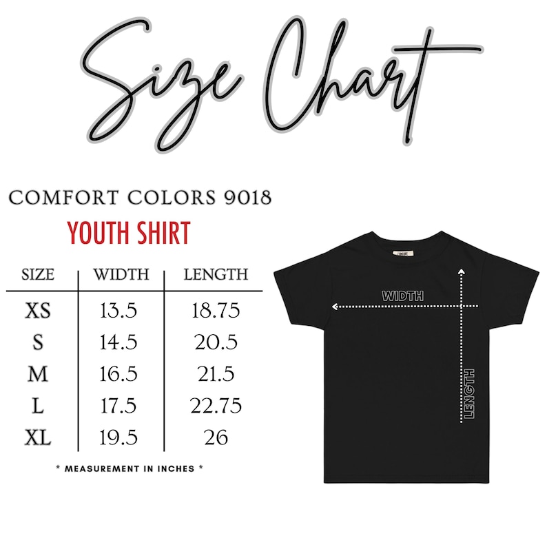 May include: Black youth shirt with a size chart. The chart shows measurements in inches for XS to XL sizes. The shirt is Comfort Colors 9018. The text "Size Chart" is at the top of the image.