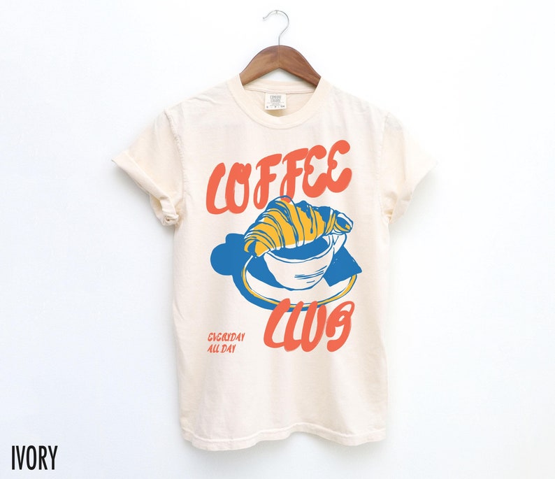 Coffee Shirt, Coffee Club T Shirt, Retro Coffee Shirt, Croissant, Foodie T-Shirt, Coffee Lover, Vintage Aesthetic, Retro Graphic Tee, French Shirt