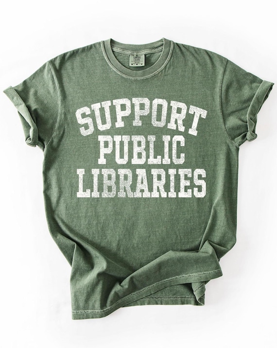 Library Shirt, Support Public Libraries, Librarian TShirt, Gift for Reader, Reading T Shirt, Book Lover T-Shirt, Bookworm, Bibliophile Gifts
