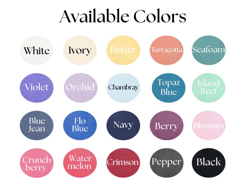 May include: A chart of 20 color swatches with the names of each color written below. The colors include white, ivory, butter, terracotta, seafoam, violet, orchid, chambray, topaz blue, island reef, blue jean, flo blue, navy, berry, blossom, crunch berry, watermelon, crimson, pepper, and black.