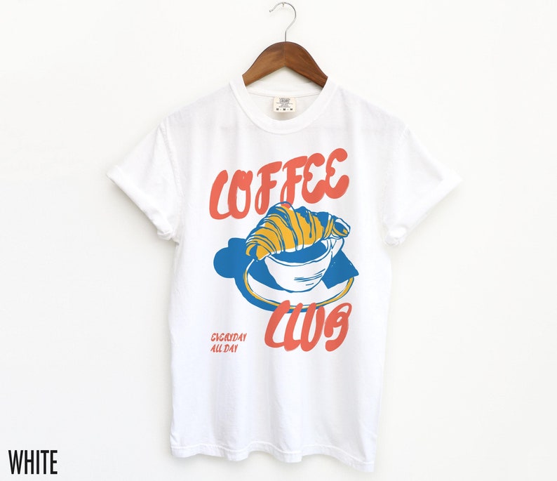 Coffee Club, Coffee T Shirt, Retro Coffee Shirt, Croissant, Foodie Shirt, Coffee Lover Club, Vintage Aesthetic, Retro Graphic Tee, Breakfast