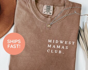 Comfort Colors Midwest Moms Shirt, Midwest Mom Shirt, Mom Life Shirt, Mother’s Day Shirt, Midwest Mama Tee, Shirt for Midwest Moms
