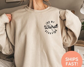 On My Wurst Behavior, Oktoberfest Sweatshirt, Wurst Shirt, German Festival Crewneck, Prost Sweatshirt, Beer Long Sleeve, Oktoberfest 2025
