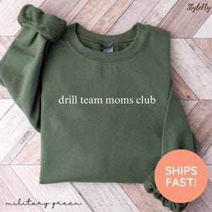 Drill Team Mom Sweatshirt, Drill Team Mom Shirt, Drill Team Mom Sweater, Drill Team Gift for Mom, Funny Drill Team Sweatshirt, Drill Team T