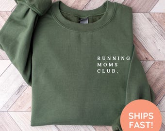 Running Mom Sweatshirt, Running Mom Shirt, Running Mom Sweater, Running Gift for Mom, Funny Running Sweatshirt, Runner Mom Sweatshirt