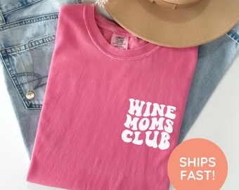 Wine Moms Club Shirt, Funny Wine Mom Tee, Wine Lover Mom Shirt, Drinking Mom Shirt, Wine Club Shirt, Moms Wine Shirt, Wine Moms Tee