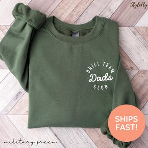 Drill Team Dad Sweatshirt, Drill Team Dad Shirt, Drill Team Dad Sweater, Drill Team Gift for Dad, Funny Drill Team Sweatshirt, Drill Team T