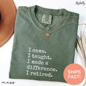 Retired Teacher Shirt, Teacher Retirement Shirt, Retired Teacher Gift, Retirement Gift For Teacher, Teachers Day Shirt, Teacher Appreciation