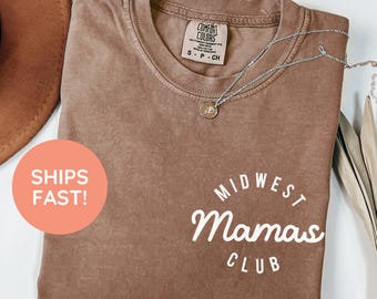 Comfort Colors Midwest Moms Club, Chicago Mom Shirt, Mom Life Shirt, Funny Midwest T, Midwest Mama Tee, Shirt for Midwest Moms, Best Mama