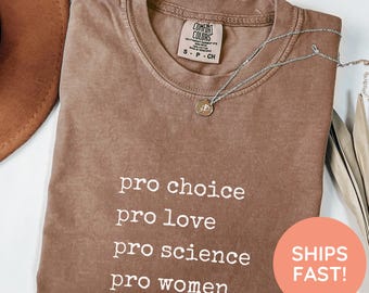 Pro Choice Women Rights Shirt, Feminist Shirt, Women's Rights, Patriarchy Shirt, LGBTQ Shirt Pride Shirt Social Justice Shirt