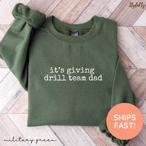 Drill Team Dad Sweatshirt, Drill Team Dad Shirt, Drill Team Dad Sweater, Drill Team Gift for Dad, Funny Drill Team Sweatshirt, Drill Team T