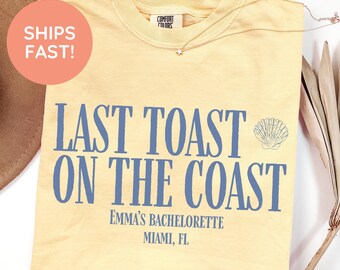 Beach Bachelorette Party Shirt, Last Toast on the Coast, Custom Bachelorette Shirts, Personalized Girls Trip Shirt, Bridal Party Gifts 102