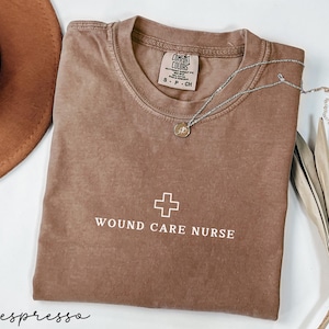 Wound Care Nurse Shirt, Wound Care Nurse T-Shirt, Wound Care RN Appreciation Gift, Wound Care Nurse Grad Gift, Nursing Appreciation Gifts