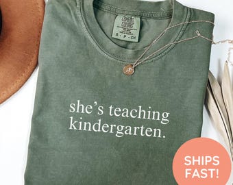 She's Teaching Kindergarten, Kindergarten Teacher Shirt, Back to School Kinder Tee, Teacher Appreciation Gift, Cute Elementary School